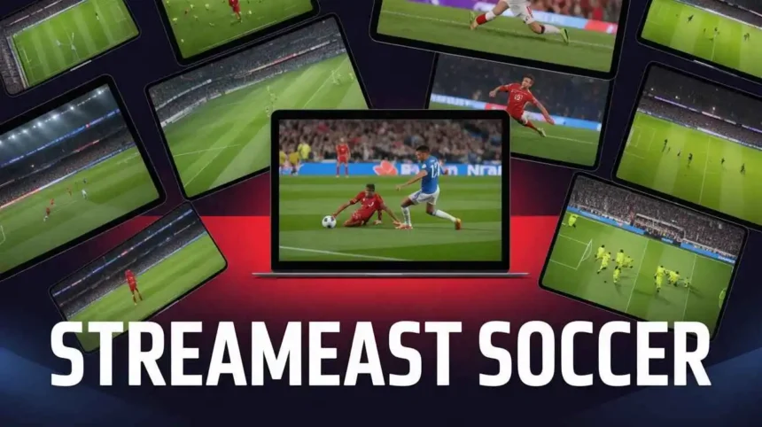 StreamEast Soccer